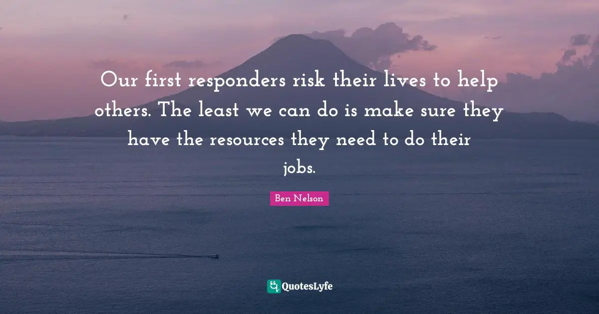 Our first responders risk their lives to help others. The least we can do is make sure they have the resources they need to do their jobs.