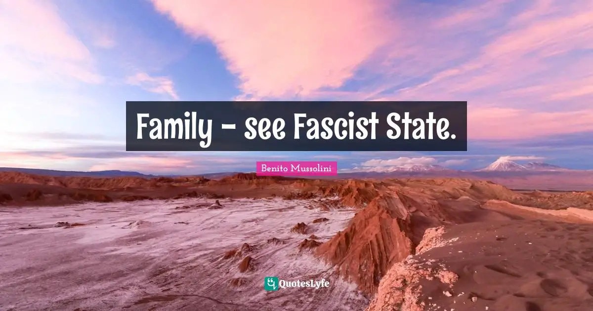 Family - see Fascist State.