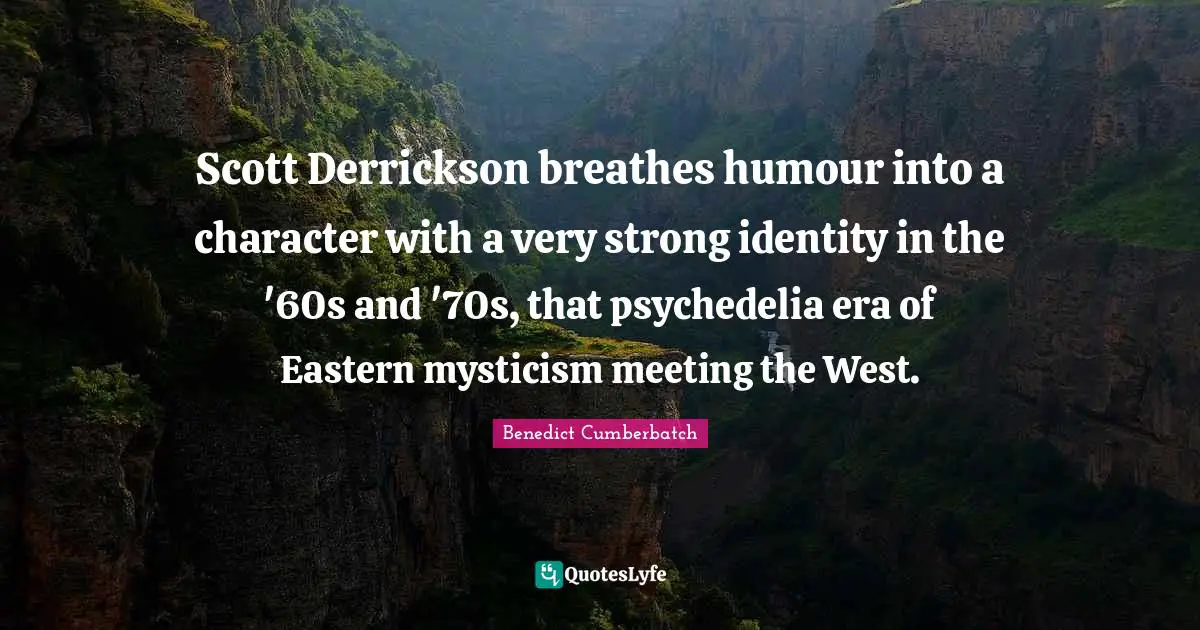 Scott Derrickson breathes humour into a character with a very strong identity in the '60s and '70s, that psychedelia era of Eastern mysticism meeting the West.