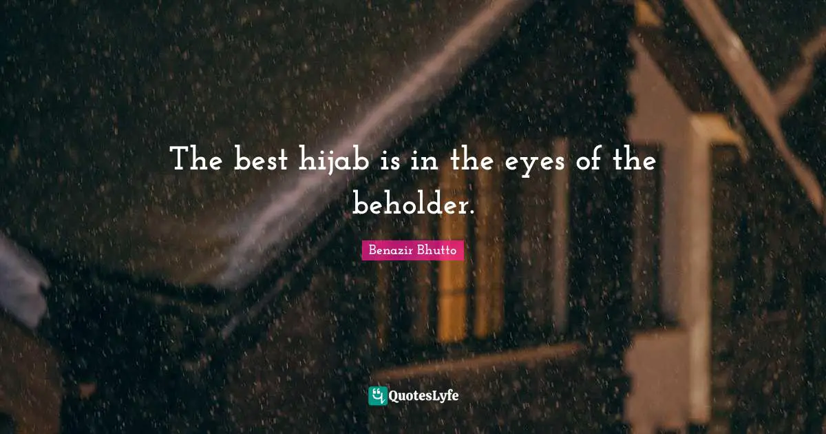 The best hijab is in the eyes of the beholder.