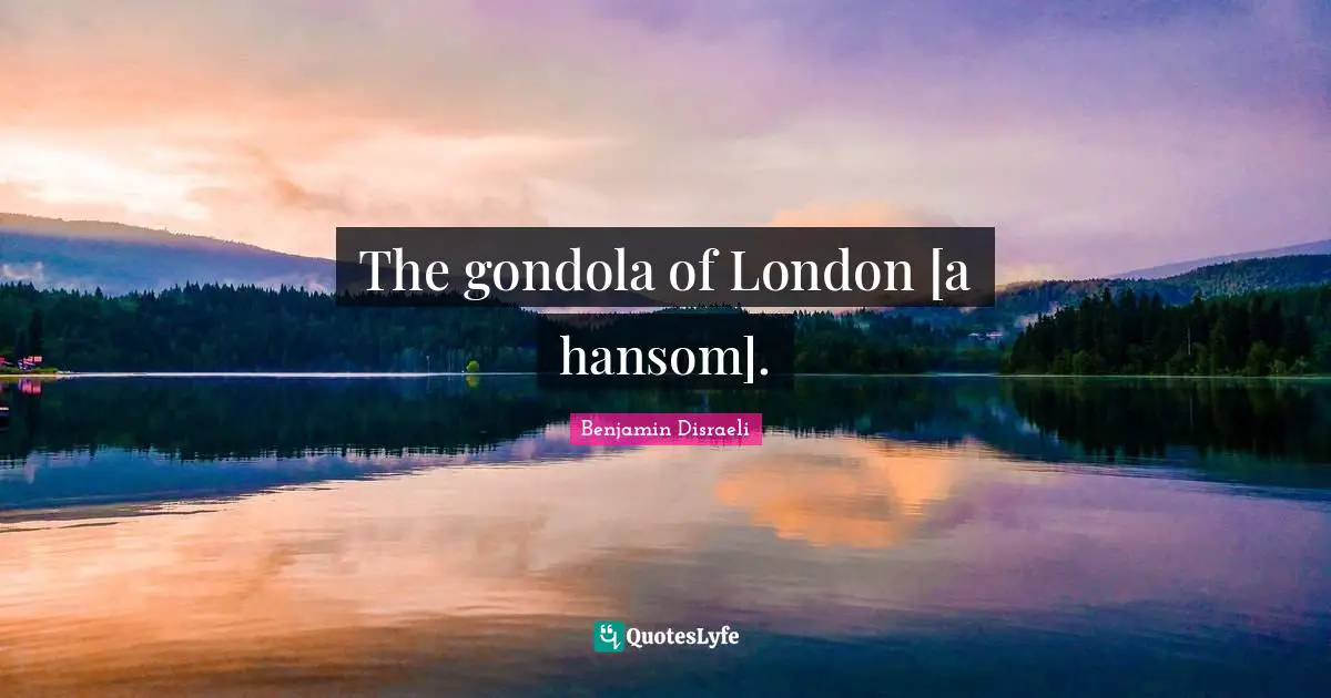 The gondola of London [a hansom].