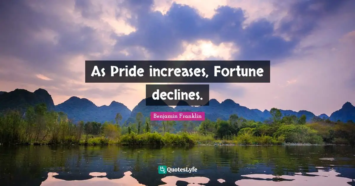 As Pride increases, Fortune declines.