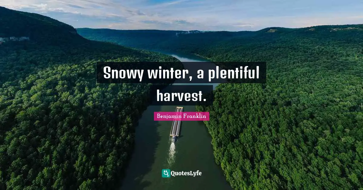 Snowy winter, a plentiful harvest.