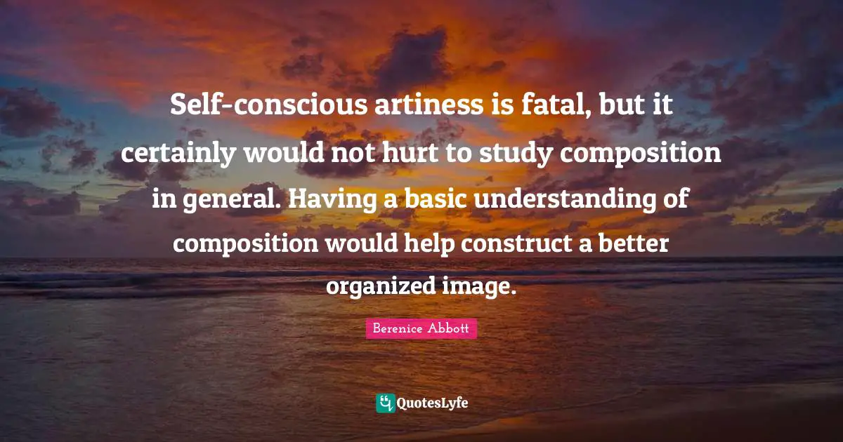 Self-conscious artiness is fatal, but it certainly would not hurt to study composition in general. Having a basic understanding of composition would help construct a better organized image.