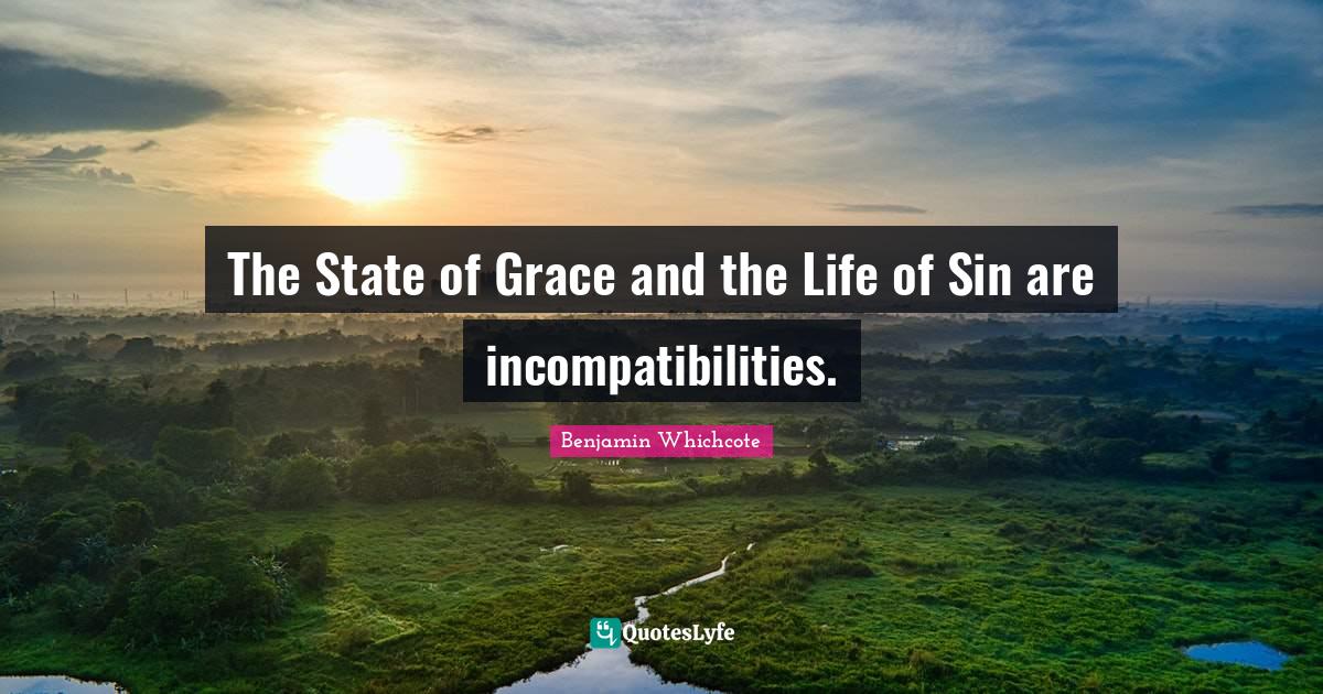 The State of Grace and the Life of Sin are Quote