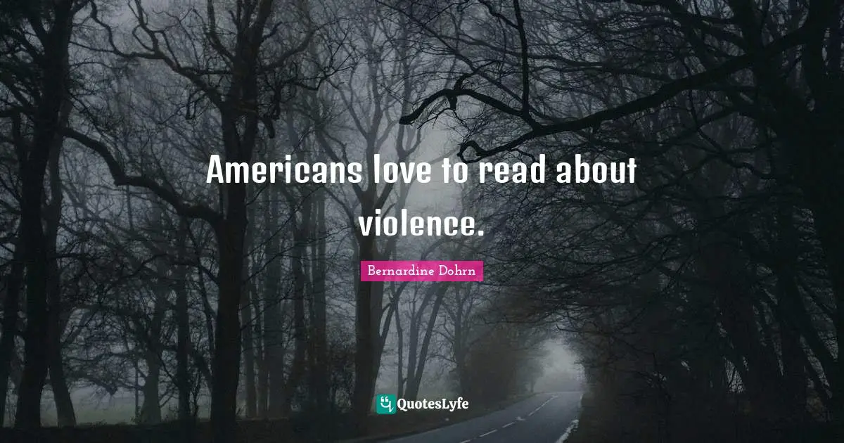 Americans love to read about violence.