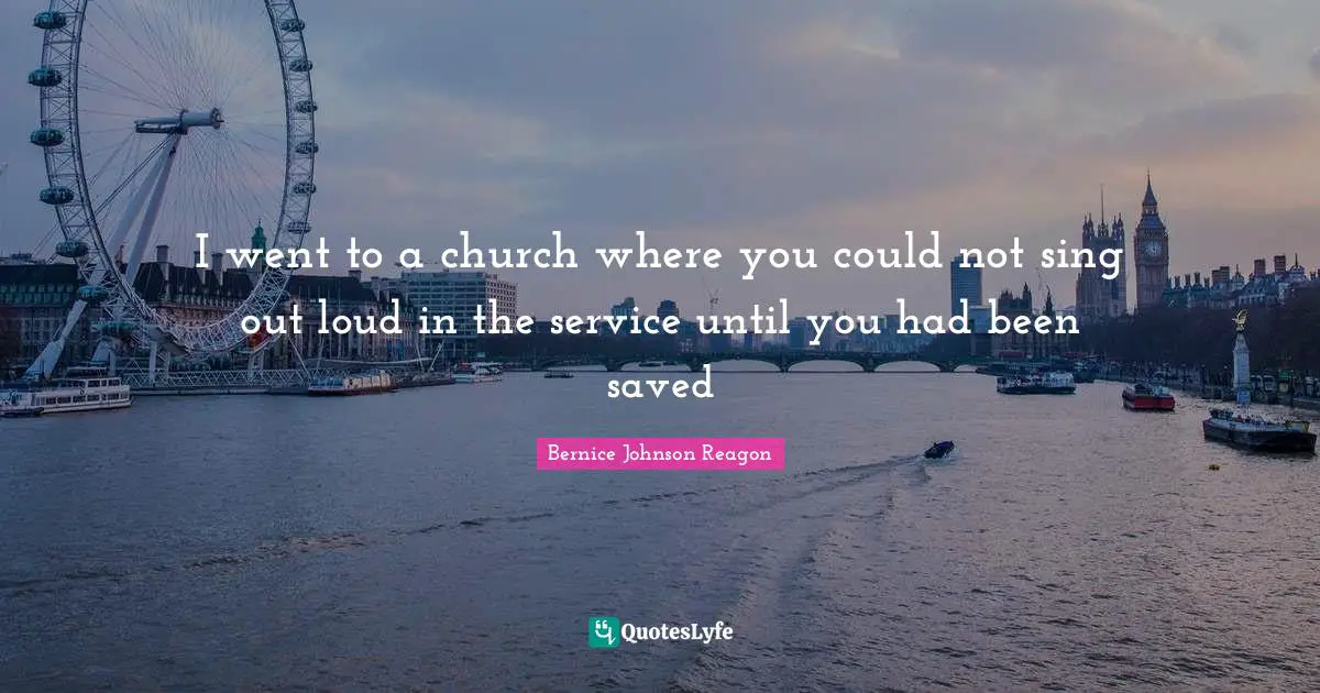I went to a church where you could not sing out loud in the service until you had been saved