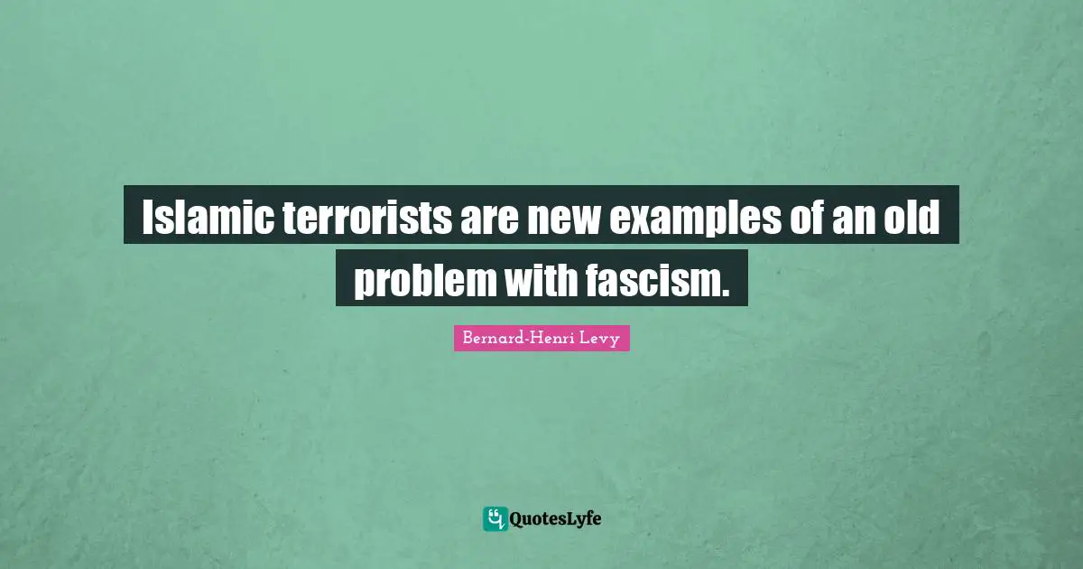 Islamic terrorists are new examples of an old problem with fascism.