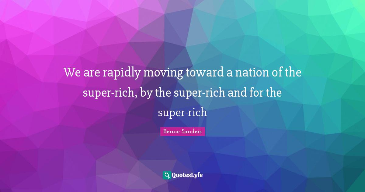 We are rapidly moving toward a nation of the super-rich, by the super-rich and for the super-rich