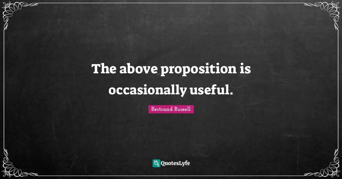 The above proposition is occasionally useful.