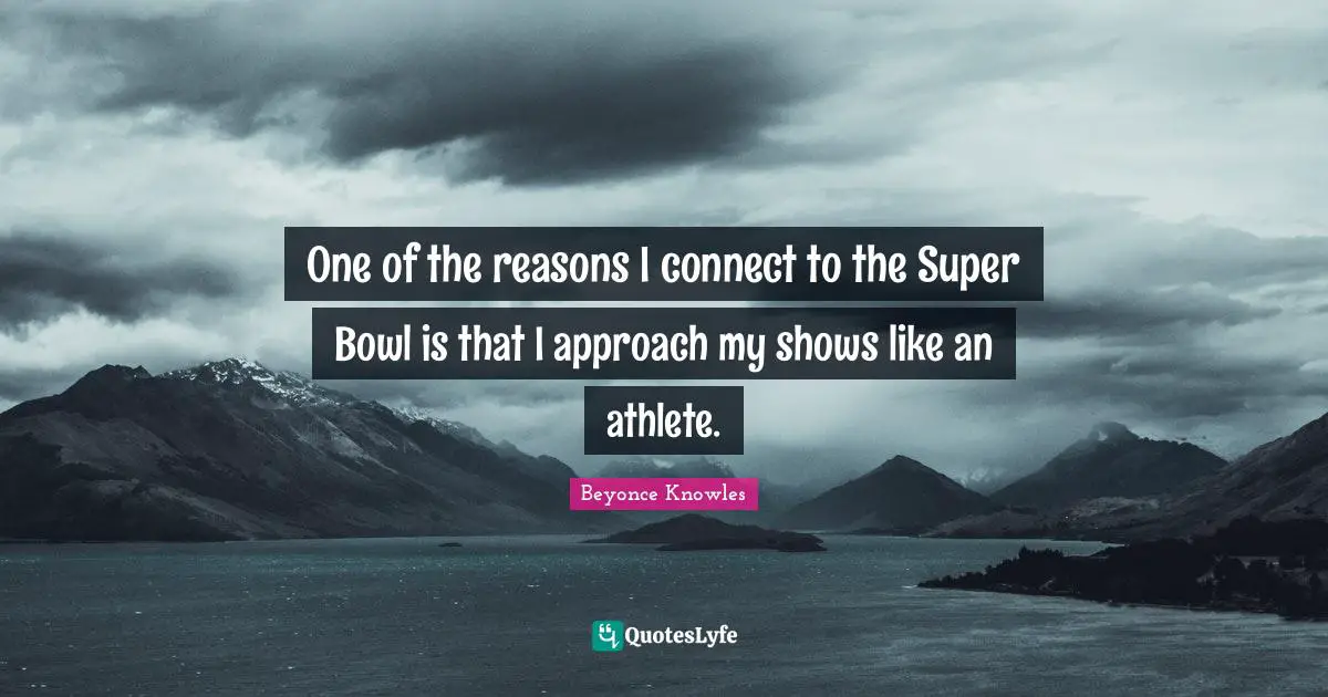 One of the reasons I connect to the Super Bowl is that I approach my shows like an athlete.