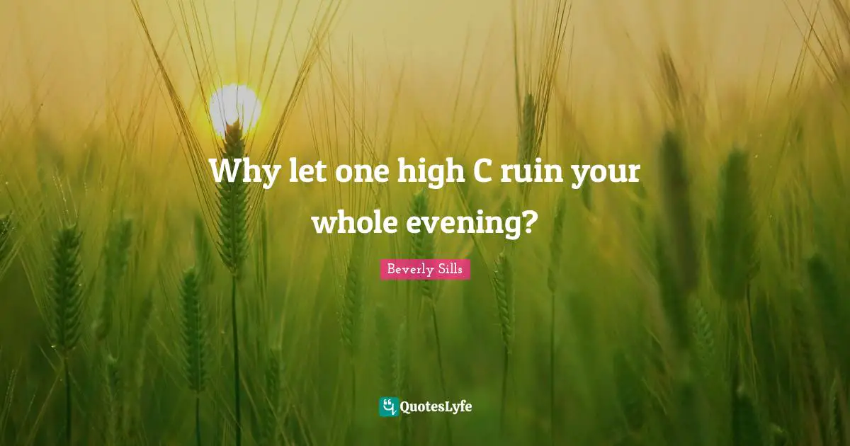 Why let one high C ruin your whole evening?
