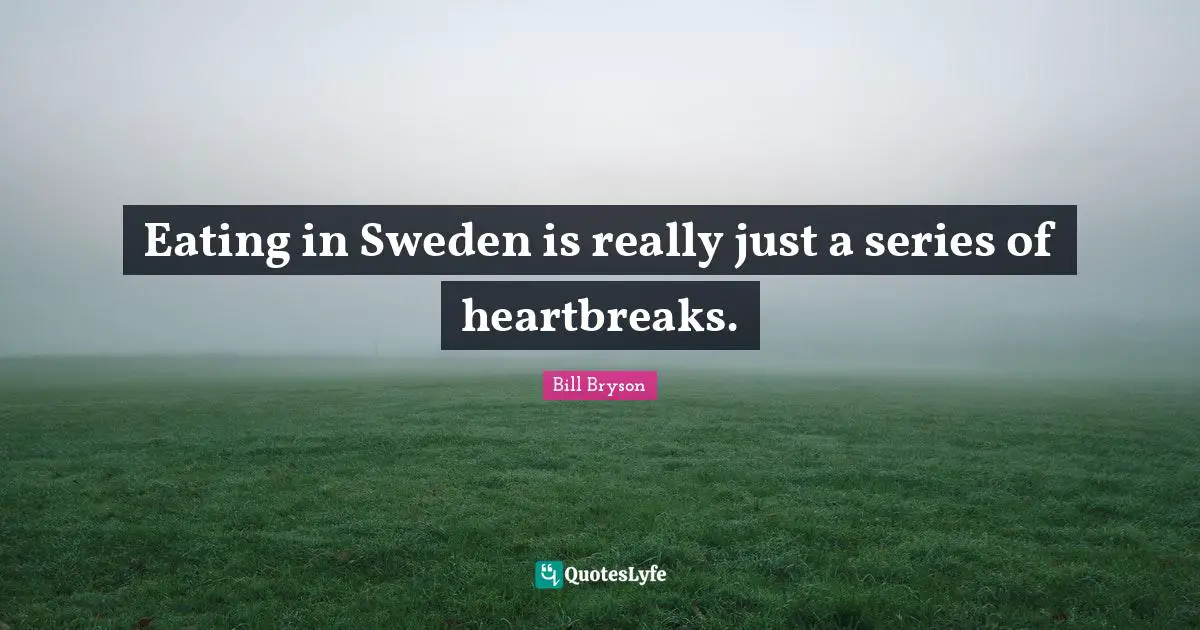 Eating in Sweden is really just a series of heartbreaks.
