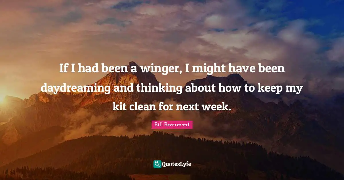 If I had been a winger, I might have been daydreaming and thinking about how to keep my kit clean for next week.