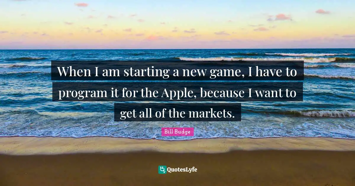 When I am starting a new game, I have to program it for the Apple, because I want to get all of the markets.