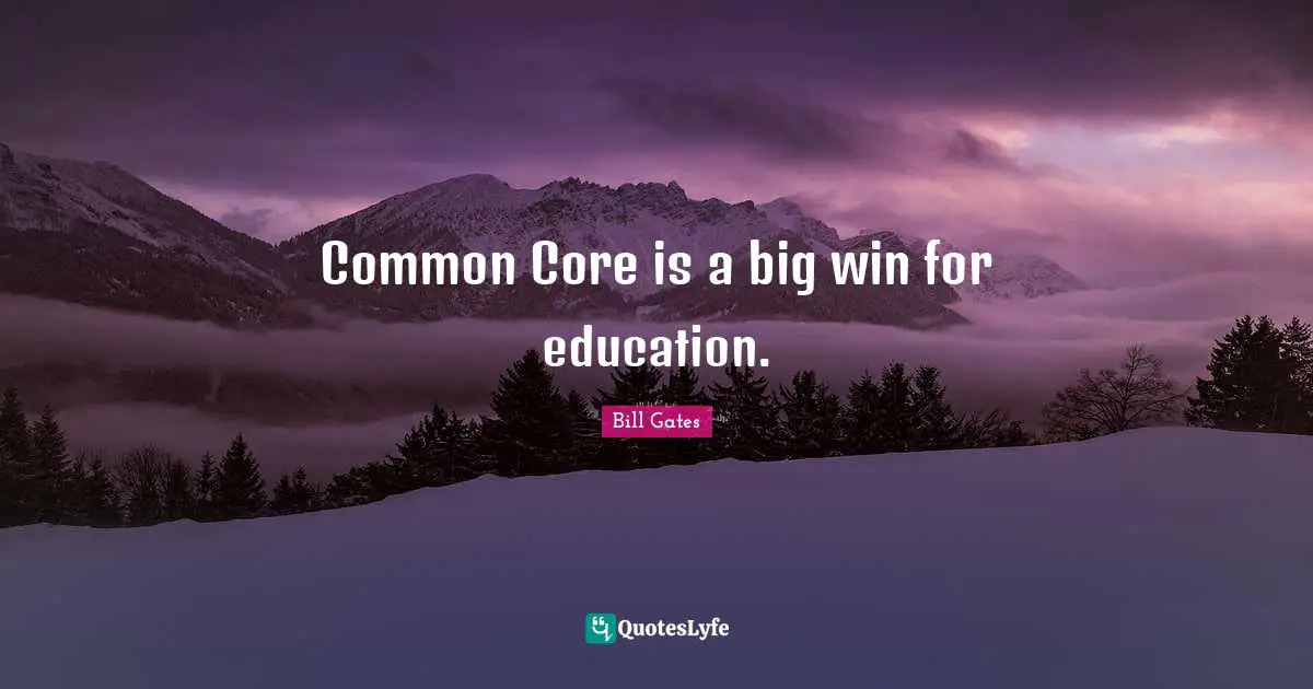 Common Core is a big win for education.