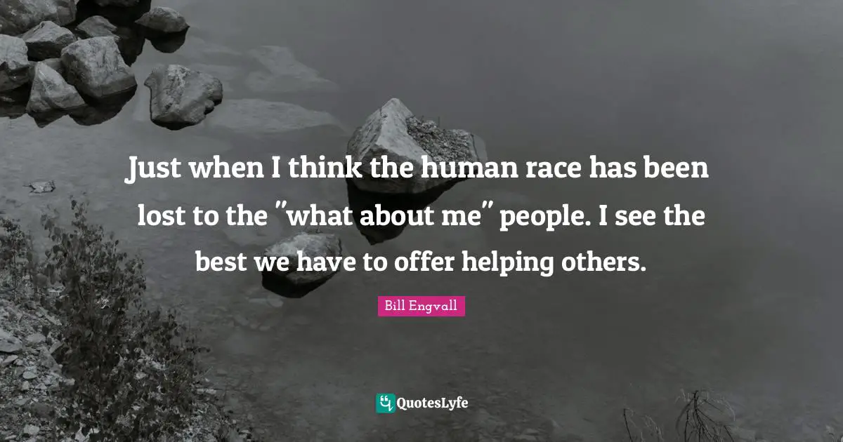 Just when I think the human race has been lost to the "what about me" people. I see the best we have to offer helping others.
