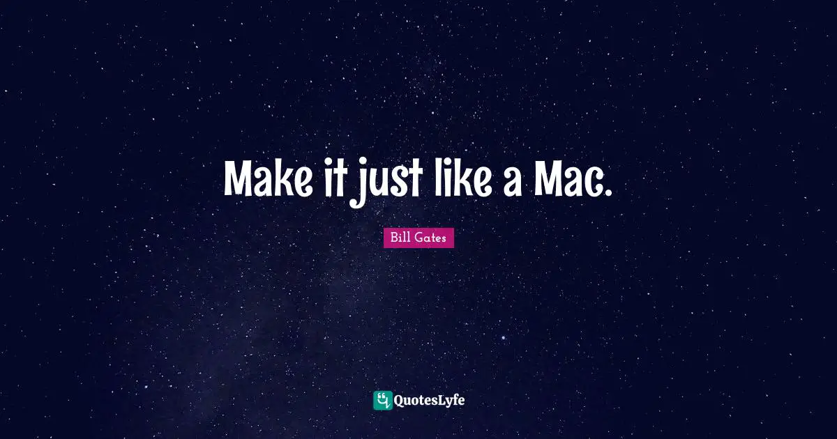 Make it just like a Mac.