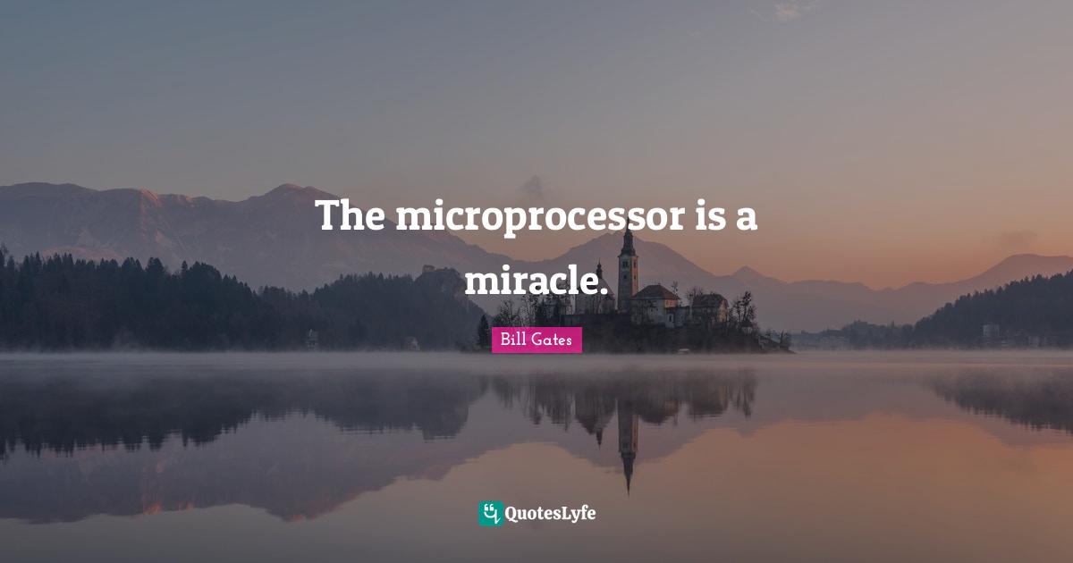 Departed Microprocessors Quote at Reggie Bedoya blog