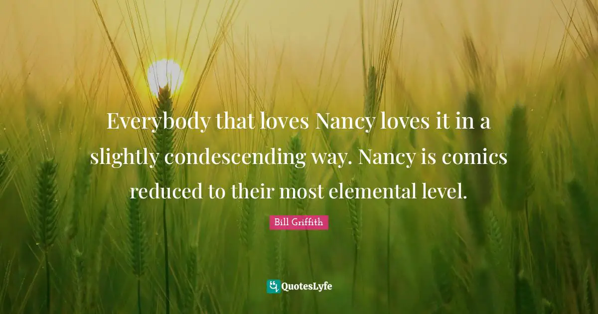 Everybody that loves Nancy loves it in a slightly condescending way. Nancy is comics reduced to their most elemental level.