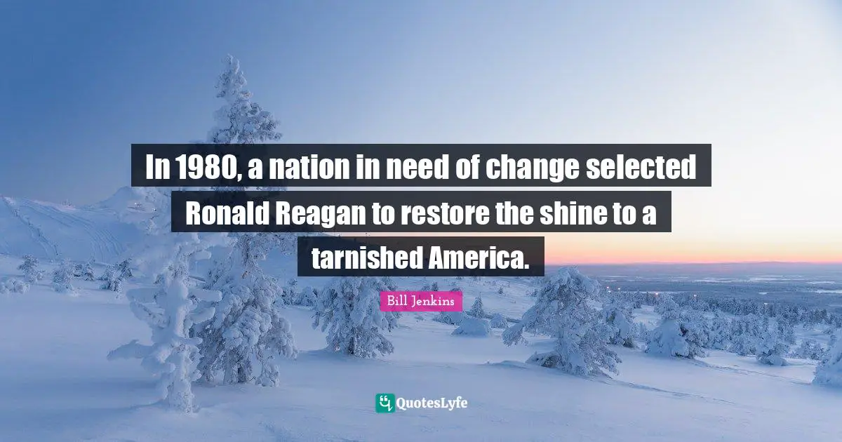 In 1980, a nation in need of change selected Ronald Reagan to restore the shine to a tarnished America.