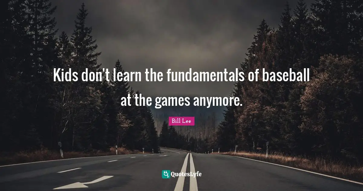 Kids don't learn the fundamentals of baseball at the games anymore.