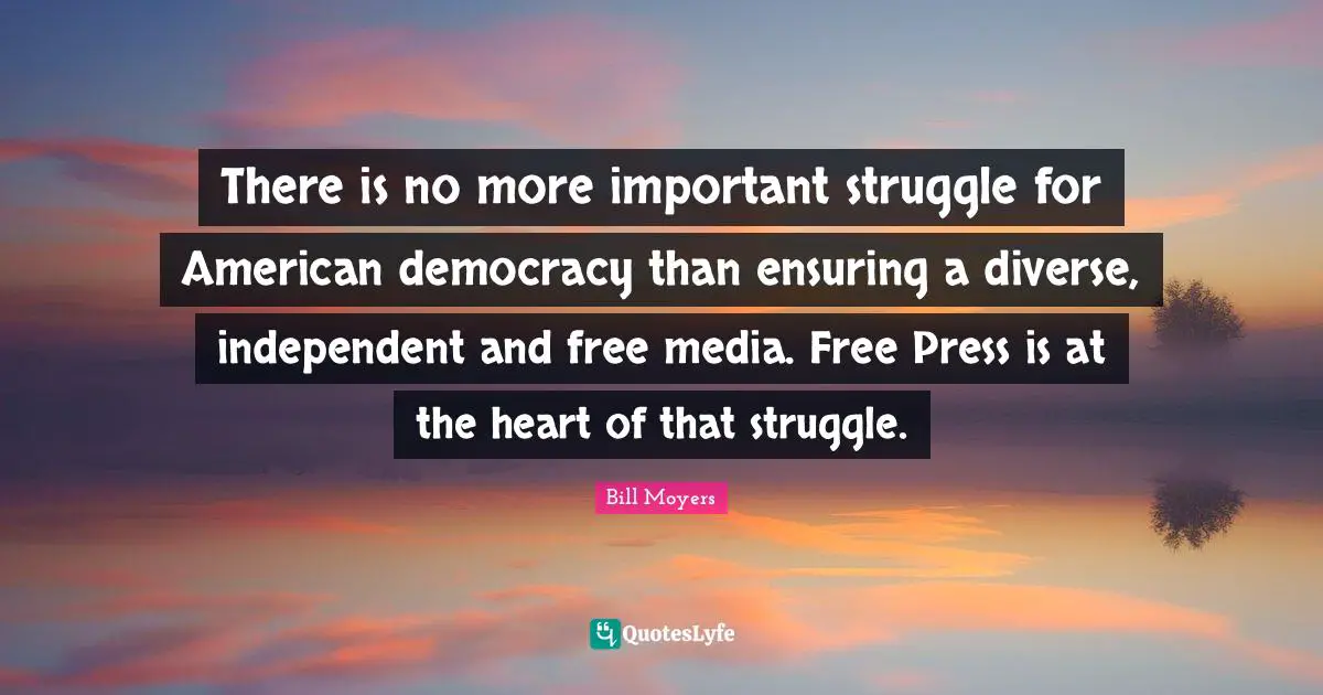 There is no more important struggle for American democracy than ensuring a diverse, independent and free media. Free Press is at the heart of that struggle.