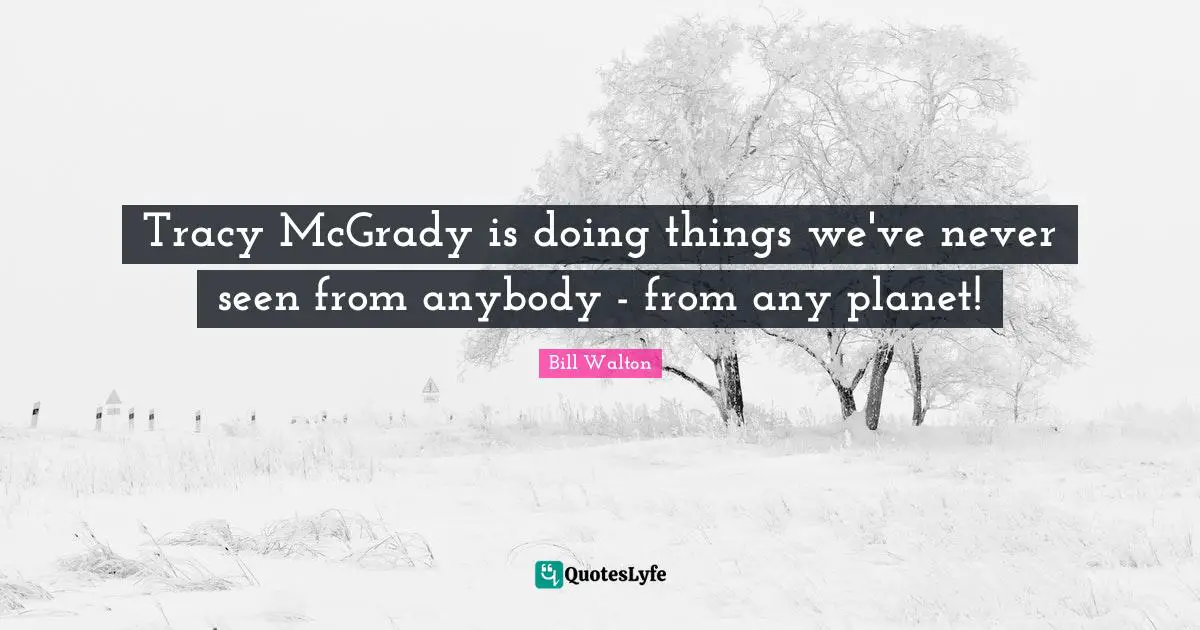 Tracy McGrady is doing things we've never seen from anybody - from any planet!