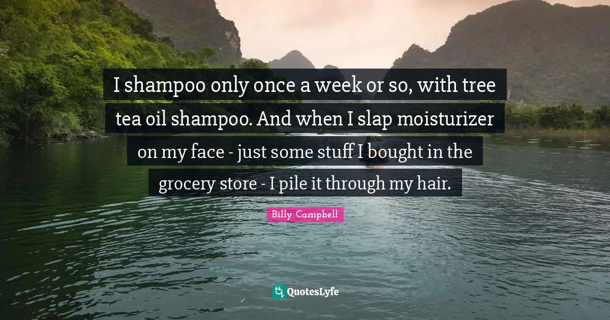 I shampoo only once a week or so, with tree tea oil shampoo. And when I slap moisturizer on my face - just some stuff I bought in the grocery store - I pile it through my hair.