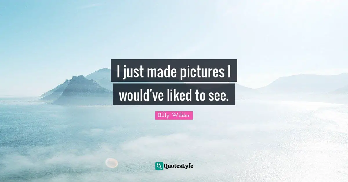 I just made pictures I would've liked to see.