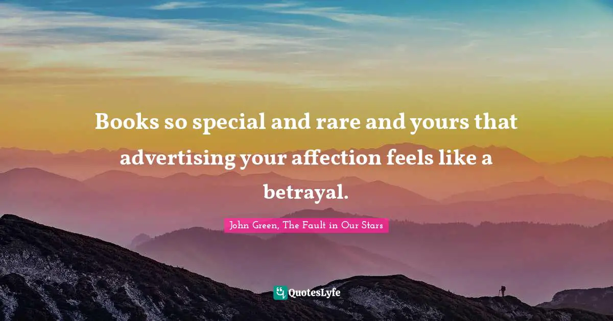 Books so special and rare and yours that advertising your affection feels like a betrayal.
