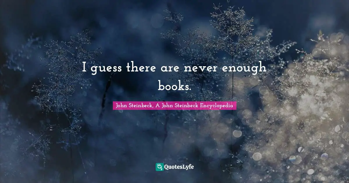 I guess there are never enough books.