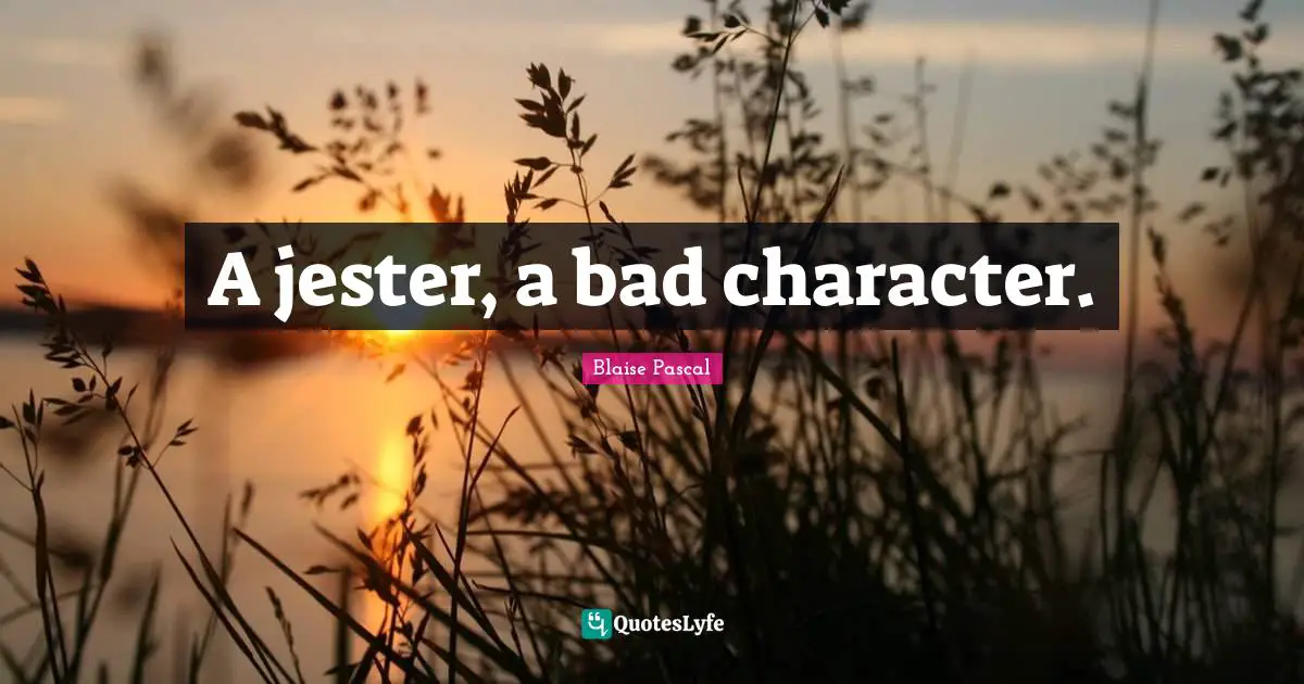 A jester, a bad character.