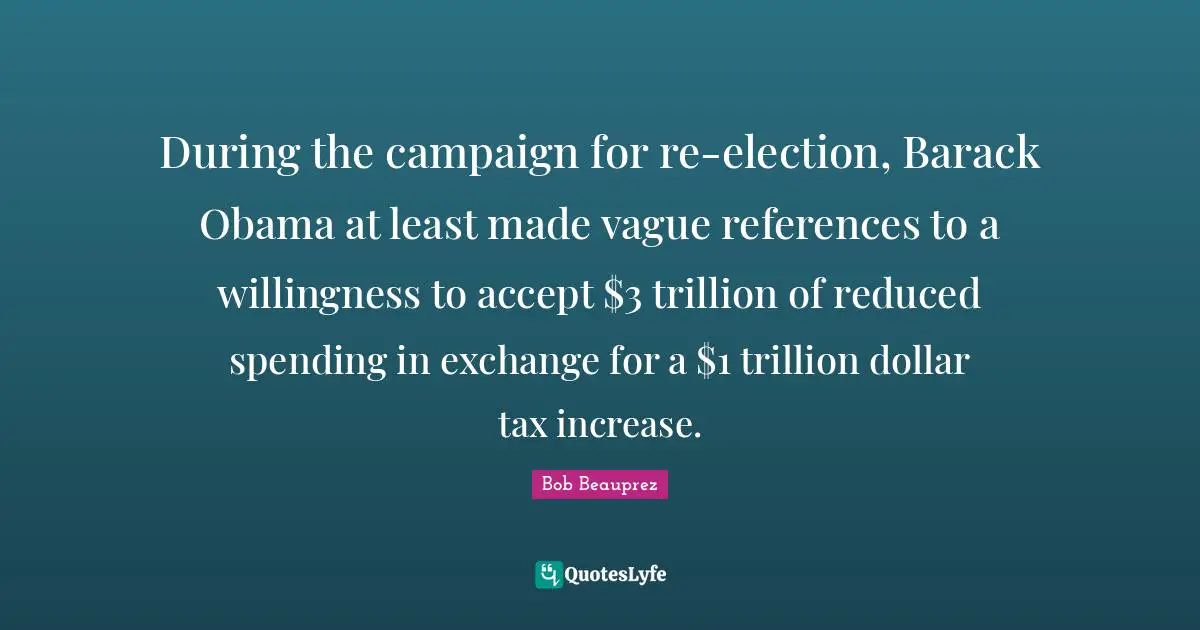 During the campaign for re-election, Barack Obama at least made vague references to a willingness to accept $3 trillion of reduced spending in exchange for a $1 trillion dollar tax increase.