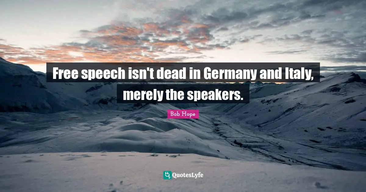 Free speech isn't dead in Germany and Italy, merely the speakers.