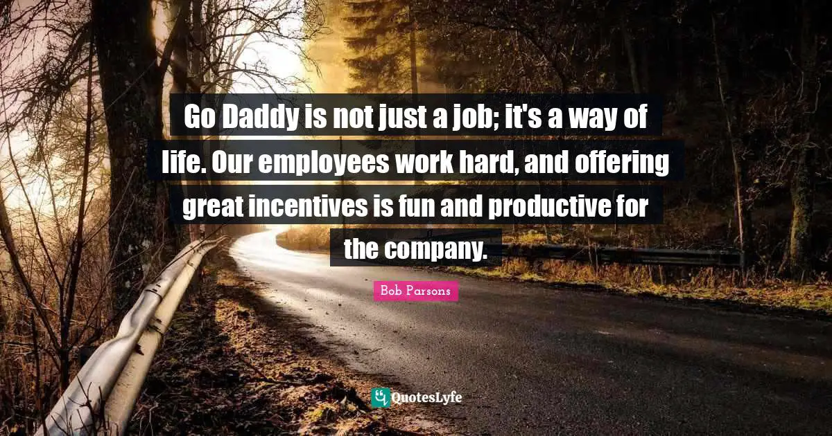 Go Daddy is not just a job; it's a way of life. Our employees work hard, and offering great incentives is fun and productive for the company.