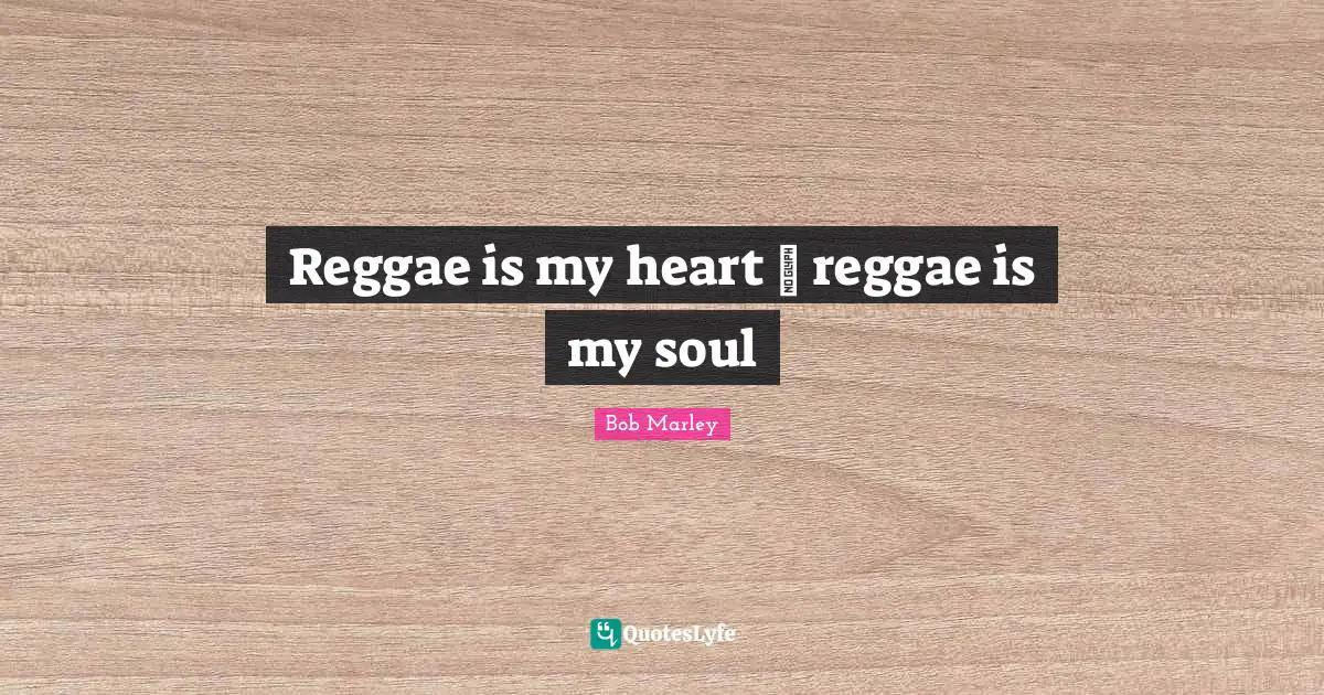 Reggae is my heart ♥ reggae is my soul