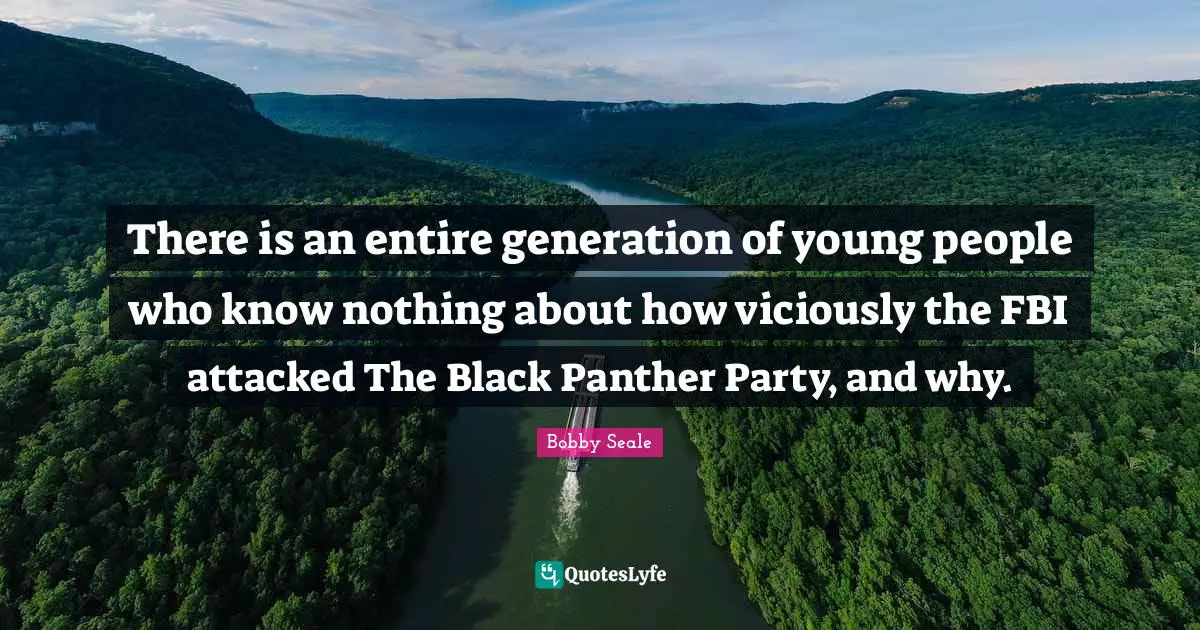 There is an entire generation of young people who know nothing about how viciously the FBI attacked The Black Panther Party, and why.
