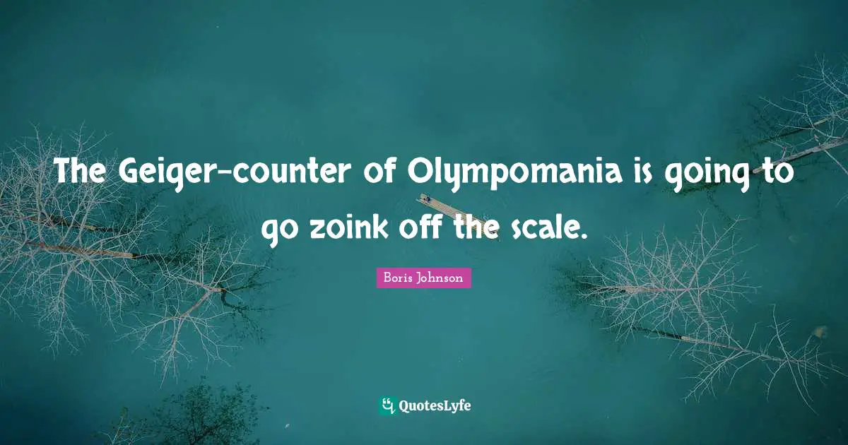 The Geiger-counter of Olympomania is going to go zoink off the scale.