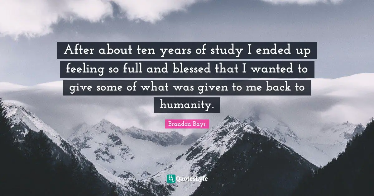 After about ten years of study I ended up feeling so full and blessed that I wanted to give some of what was given to me back to humanity.