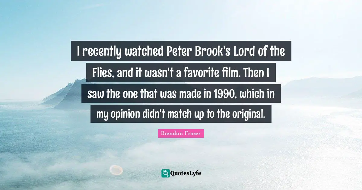 I recently watched Peter Brook's Lord of the Flies, and it wasn't a favorite film. Then I saw the one that was made in 1990, which in my opinion didn't match up to the original.