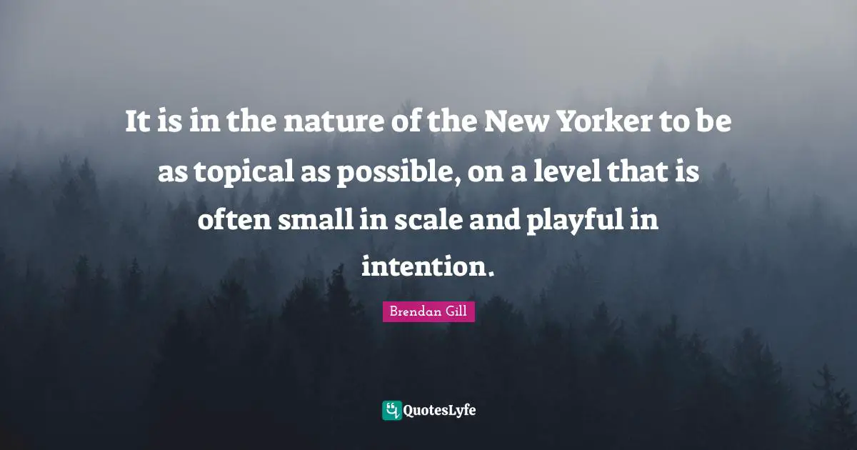 It is in the nature of the New Yorker to be as topical as possible, on a level that is often small in scale and playful in intention.