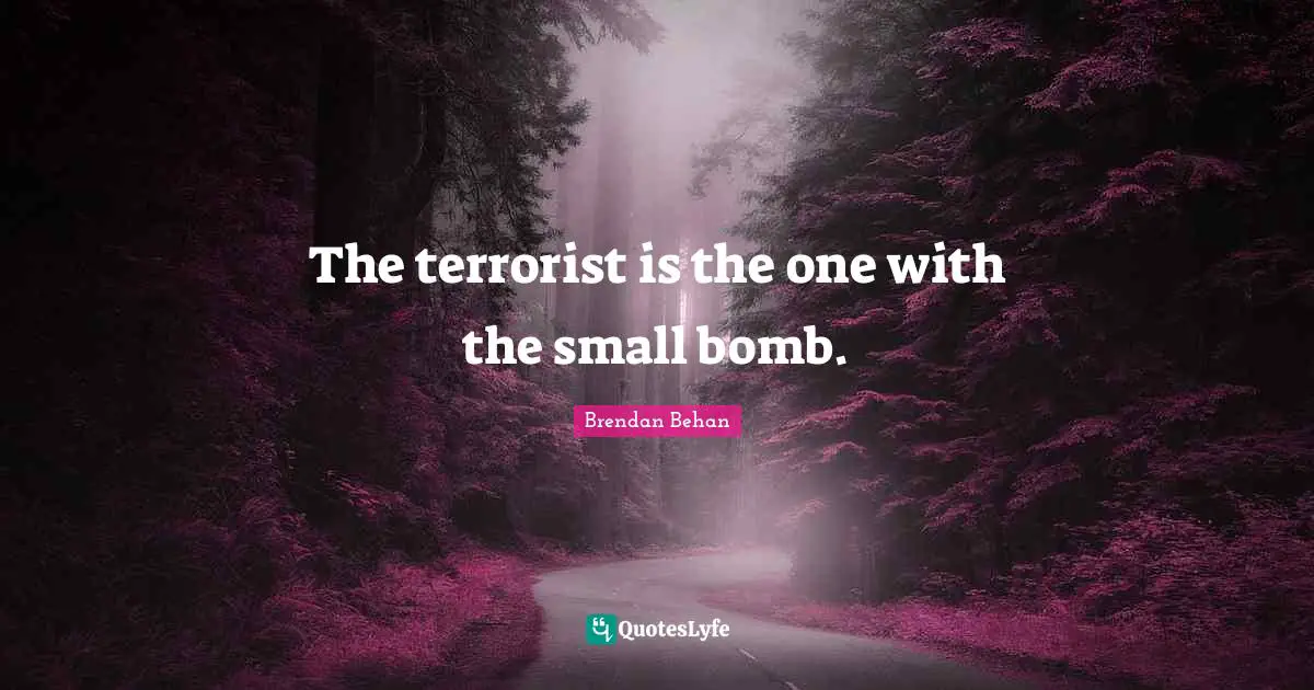 The terrorist is the one with the small bomb.