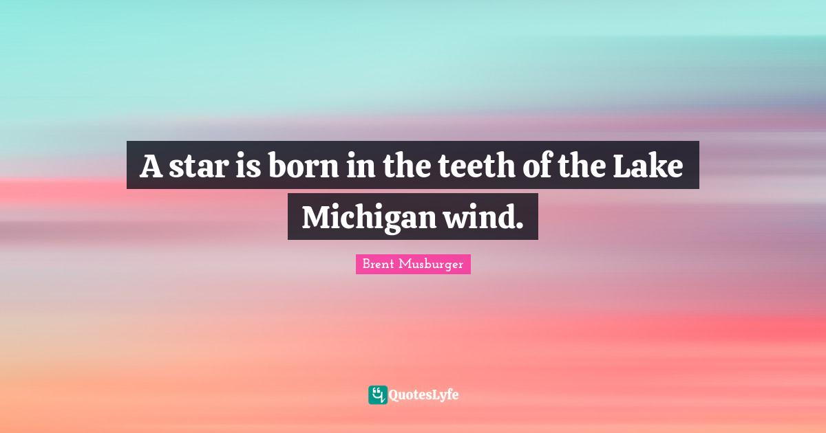 A star is born in the teeth of the Lake Michigan wind.