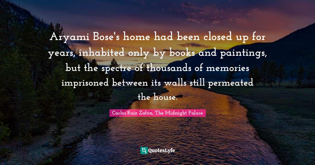 Aryami Bose's home had been closed up for years, inhabited only by books and paintings, but the spectre of thousands of memories imprisoned between its walls still permeated the house.