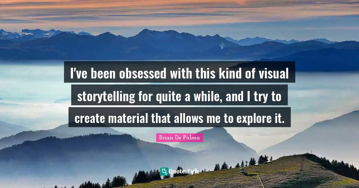 I've been obsessed with this kind of visual storytelling for quite a while, and I try to create material that allows me to explore it.