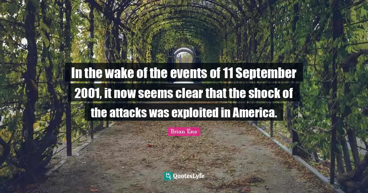 In the wake of the events of 11 September 2001, it now seems clear that the shock of the attacks was exploited in America.