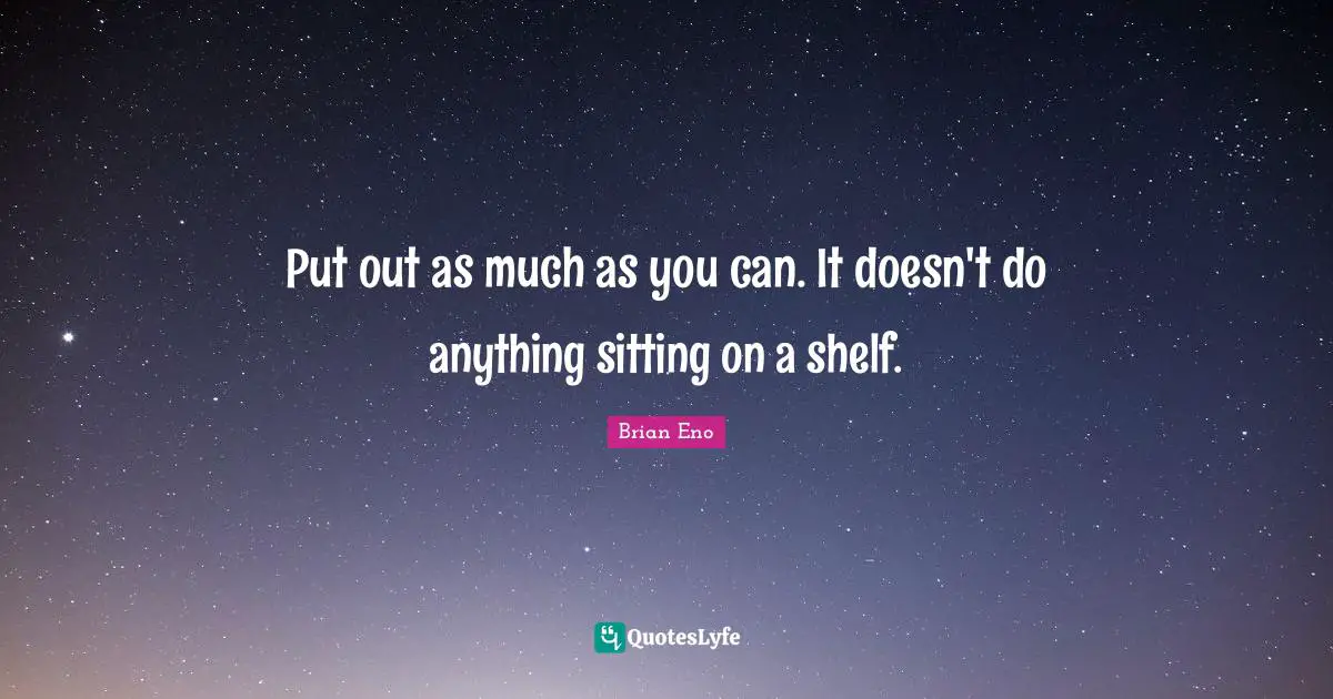 Put out as much as you can. It doesn't do anything sitting on a shelf.