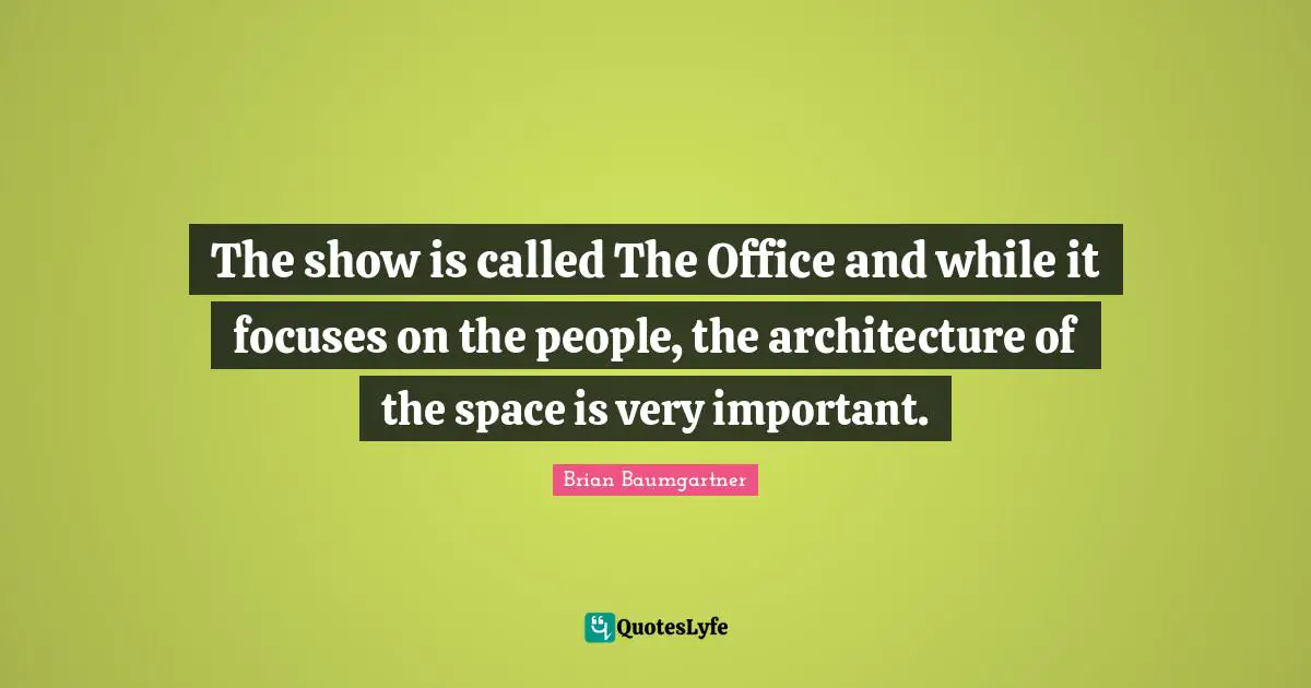 The show is called The Office and while it focuses on the people, the architecture of the space is very important.