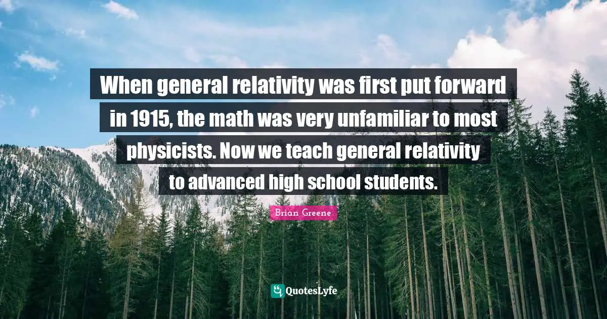 When general relativity was first put forward in 1915, the math was very unfamiliar to most physicists. Now we teach general relativity to advanced high school students.